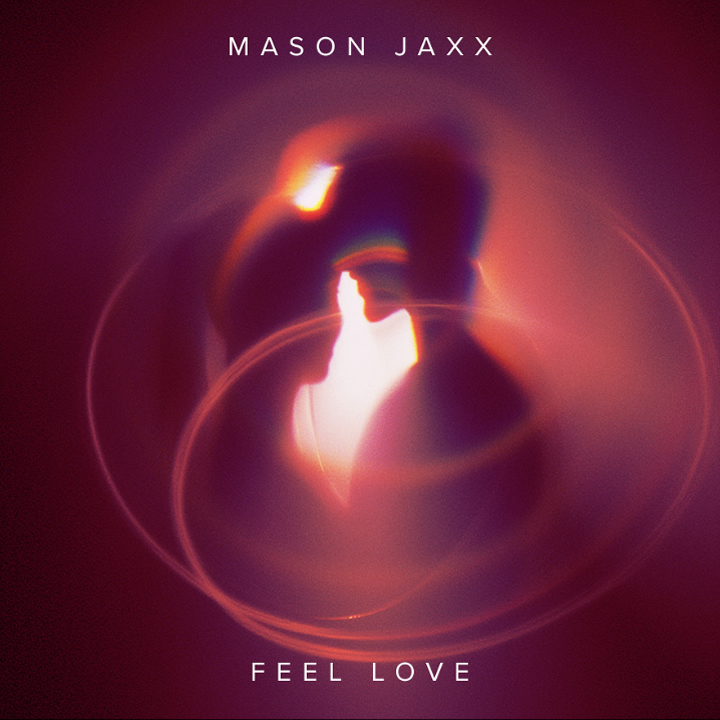 Mason Jaxx - Feel Love
