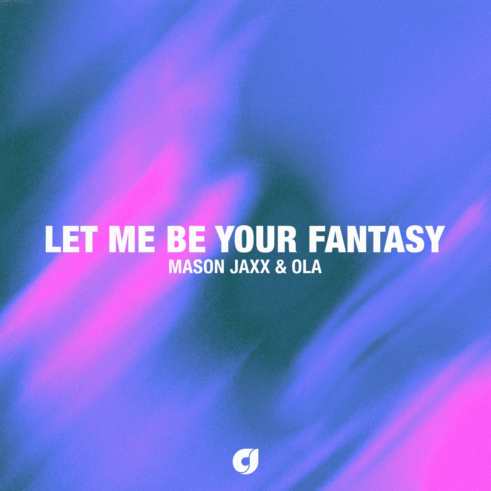 Mason Jaxx, Ola - Let Me Be Your Fantasy